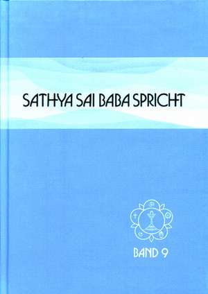 Sathya Sai Baba spricht 9 de Sathya Sai Baba