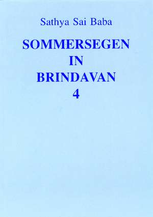 Sommersegen in Brindavan de Sathya Sai Baba