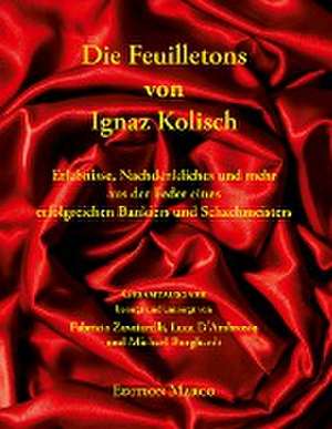 Die Feuilletons von Ignaz Kolisch de Fabrizio Zavatarelli