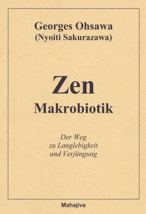 Zen Makrobiotik de Georges Ohsawa