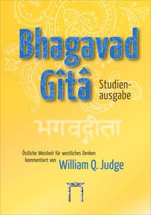 Bhagavad-Gita Studienausgabe de William Q. Judge