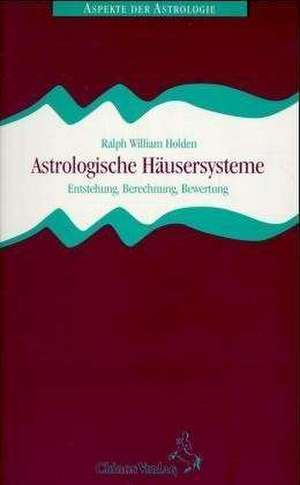 Astrologische Häusersysteme de Reinhardt Stiehle