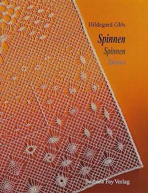 Spinnen, Spinnen, Spinnen de Hildegard Glös