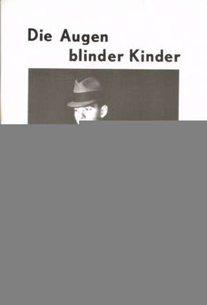 Die Augen blinder Kinder de Olaf Ziems