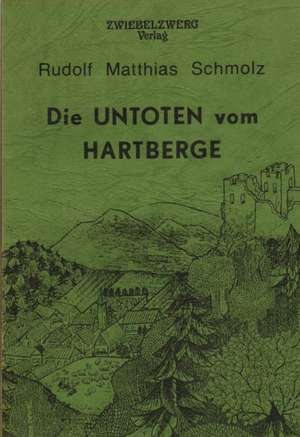 Die Untoten vom Hartberge de Rudolf M Schmolz