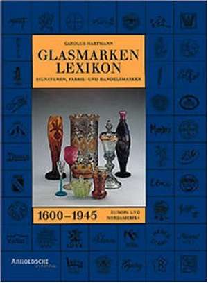 Glasmarken-Lexikon de Carolus Hartmann