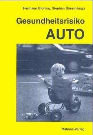 Gesundheitsrisiko Auto de Hermann Gloning