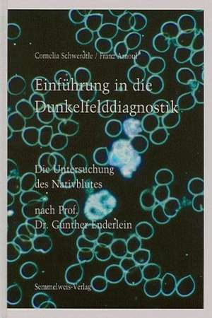 Einführung in die Dunkelfelddiagnostik de Cornelia Schwertdle