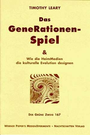 Das Generationen-Spiel de Timothy Leary