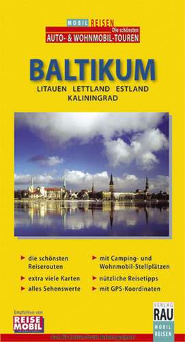 Mobil Reisen Baltikum: Litauen - Lettland - Estland - Kaliningrad de Michael Moll