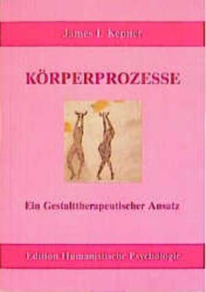 Körperprozesse de James I. Kepner