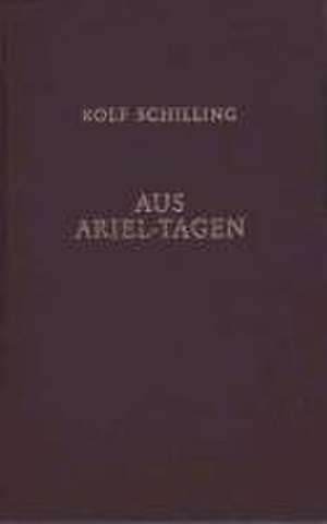 Aus Ariel-Tagen de Rolf Schilling