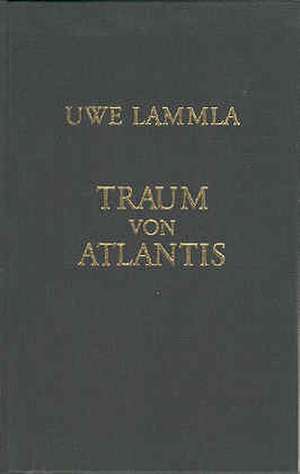 Traum von Atlantis de Uwe Lammla