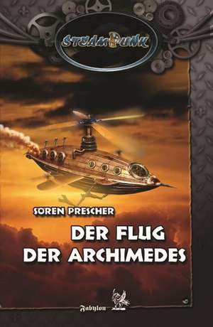 Der Flug der Archimedes de Sören Prescher