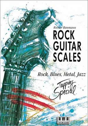 Rock Guitar Scales de Rainer Baumann