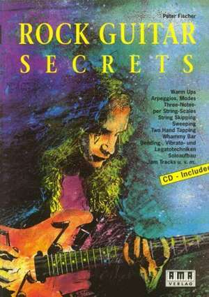 Rock Guitar Secrets. Inkl. CD de Peter Fischer