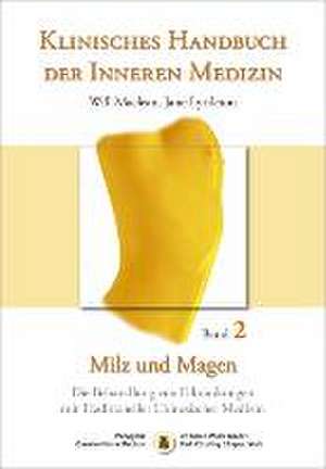 Klinisches Handbuch der Inneren Medizin - Band 2: Milz und Magen de William Maclean