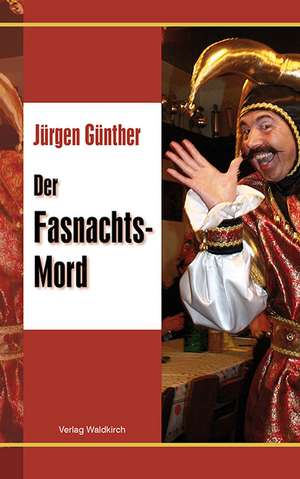 Der Fasnachtsmord de Jürgen Günther