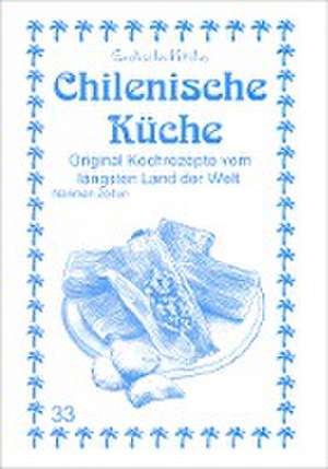 Chilenische Küche de Nariman Zeitun