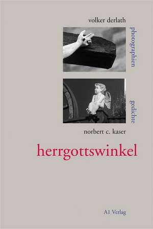 herrgottswinkel de Norbert C. Kaser