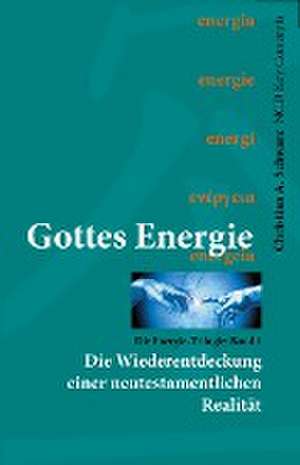 Gottes Energie de Christian A. Schwarz