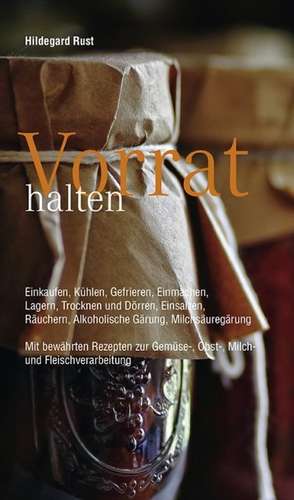 Vorrat halten de Hildegard Rust