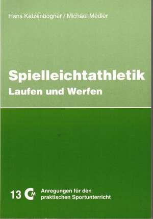 Katzenbogner: Spielleichathlethik 1