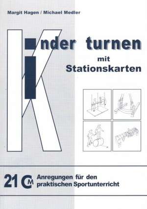 Margit Hagen: Kinder turnen mit Stationskarten