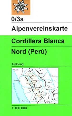 DAV Alpenvereinskarte 0/3A Cordillera Blanca Nordteil 1 : 100 000