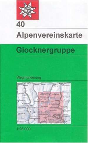 DAV Alpenvereinskarte 40 Glocknergruppe 1 : 25 000 Wegmarkierung