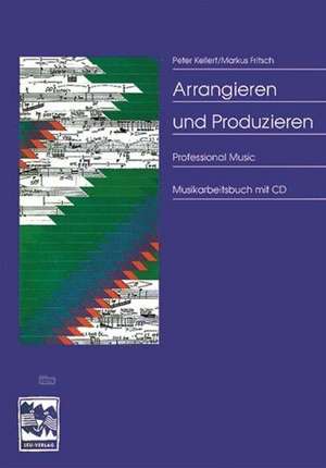 Arrangieren und Produzieren de Markus Fritsch