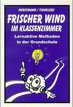 Frischer Wind im Klassenzimmer de Karla Horstmann