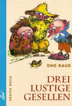 Drei lustige Gesellen. Erstes Buch de Edgar Valter