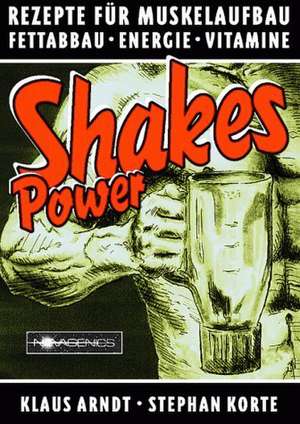 Power Shakes de Klaus Arndt