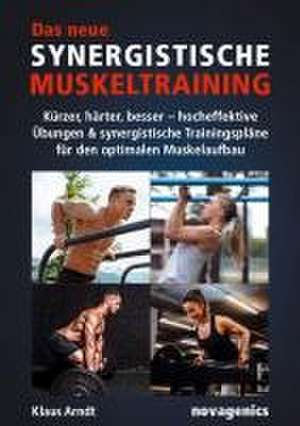 Das neue Synergistische Muskeltraining de Klaus Arndt