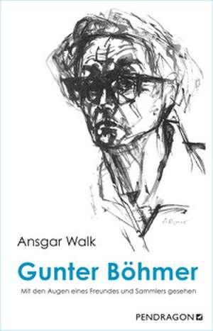 Gunter Böhmer de Ansgar Walk