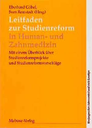 Leitfaden zur Studienreform in Human- und Zahnmedizin de Eberhard Göbel