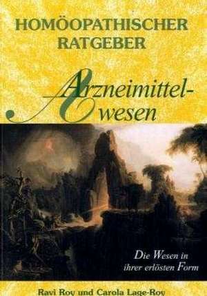 Homöopatischer Ratgeber Arzneimittelwesen de Ravi Roy