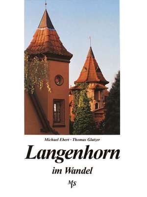 Langenhorn im Wandel in alten und neuen Bildern