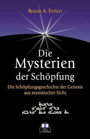 Die Mysterien der Schöpfung de Rocco A. Errico