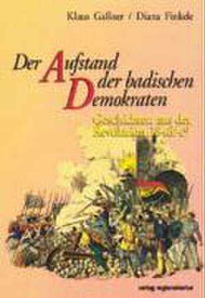 Der Aufstand der badischen Demokraten de Klaus Gaßner