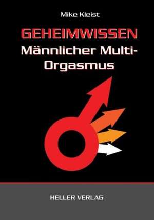 Geheimwissen männlicher Multi-Orgasmus de Mike Kleist