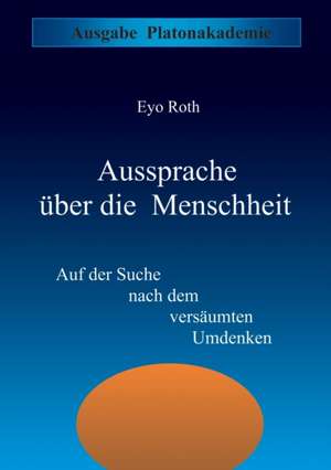 Aussprache über die Menschheit de Eyo Roth