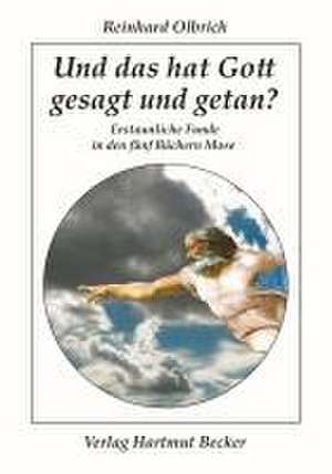 Und das hat Gott gesagt und getan? de Reinhard Olbrich