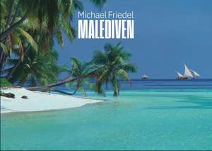 Malediven de Michael Friedel