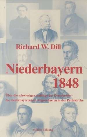 Niederbayern 1848 de Richard W. Dill