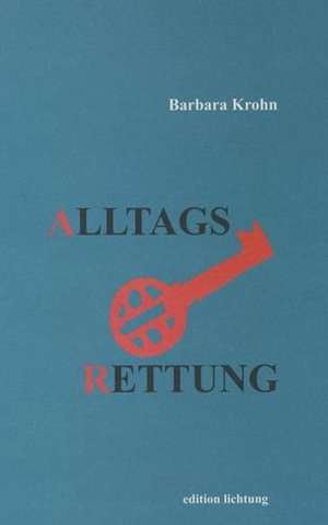 Alltagsrettung de Barbara Krohn