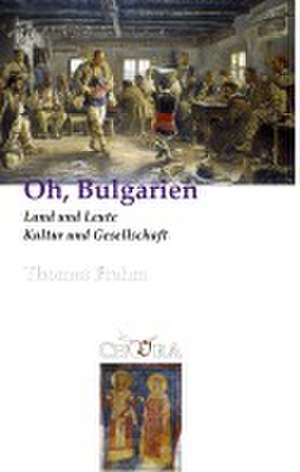 Oh, Bulgarien de Thomas Frahm