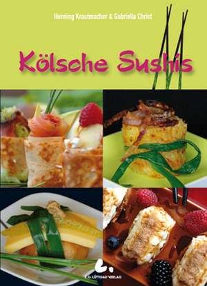 Kölsche Sushis de Henning Krautmacher