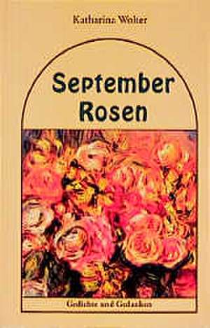 September Rosen de Katharina Wolter